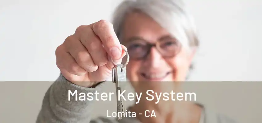  Master Key System Lomita - CA